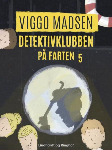 Detektivklubben på farten af Viggo Madsen