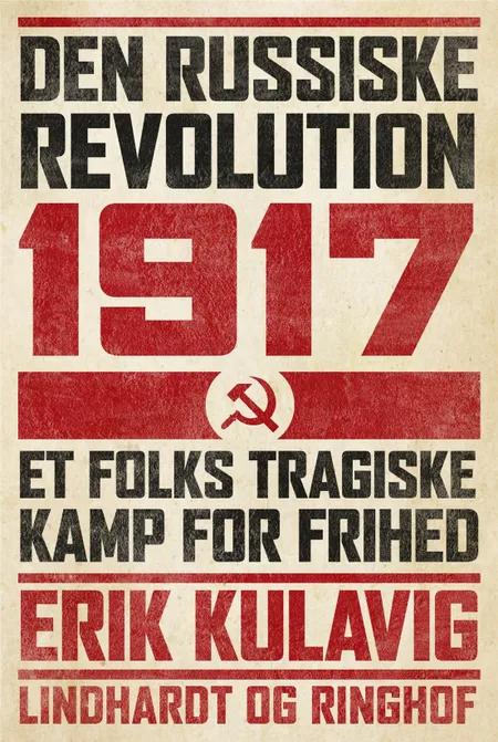 Den russiske revolution 1917 af Erik Kulavig