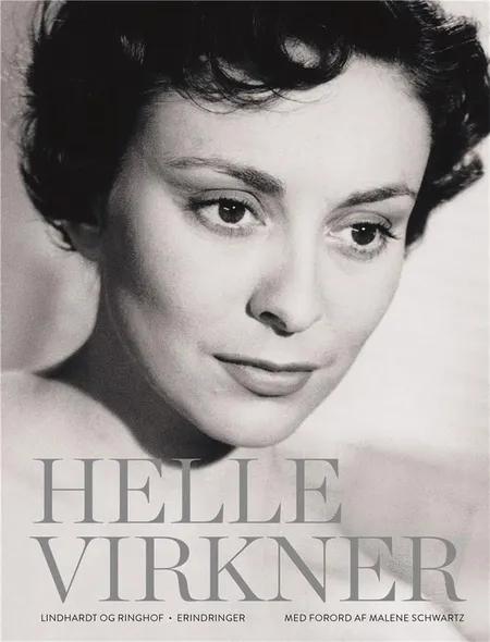 Helle Virkner - et liv af Helle Virkner