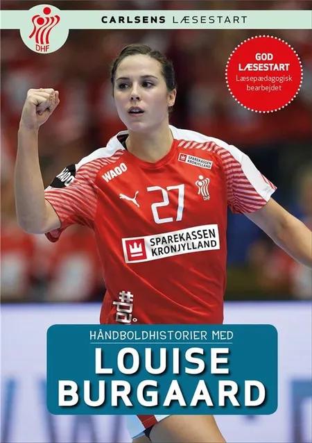 Håndboldhistorier - med Louise Burgaard af Dansk Håndbold Forbund