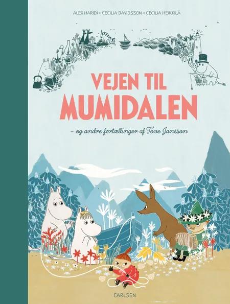 Vejen til Mumidalen - og andre fortællinger af Tove Jansson af Tove Jansson