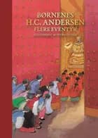 Børnenes H.C. Andersen - flere eventyr