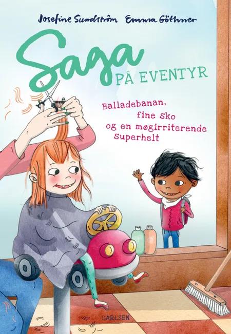 Balladebanan, fine sko og en møgirriterende superhelt af Josefine Sundström