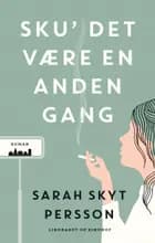Sku' det være en anden gang
