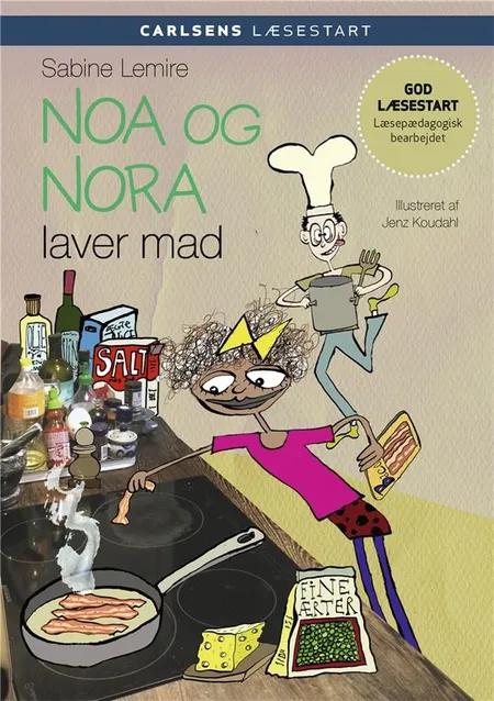 Carlsens læsestart - Noa og Nora laver mad af Sabine Lemire