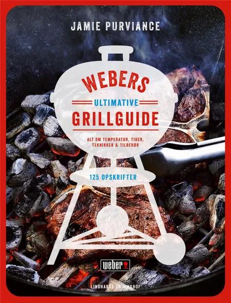 Webers Ultimative grillguide af Jamie Purviance