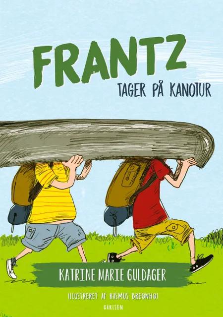 Frantz tager på kanotur af Katrine Marie Guldager