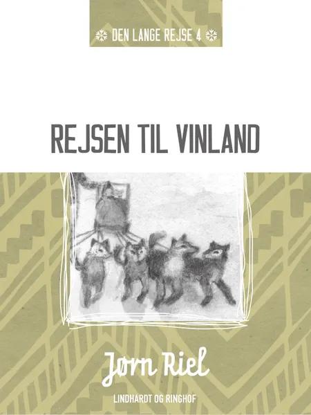 Rejsen til Vinland af Jørn Riel