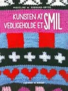 Kunsten at vedligeholde et smil