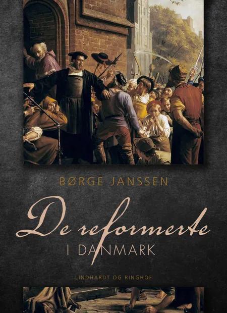 De reformerte i Danmark af Børge Janssen