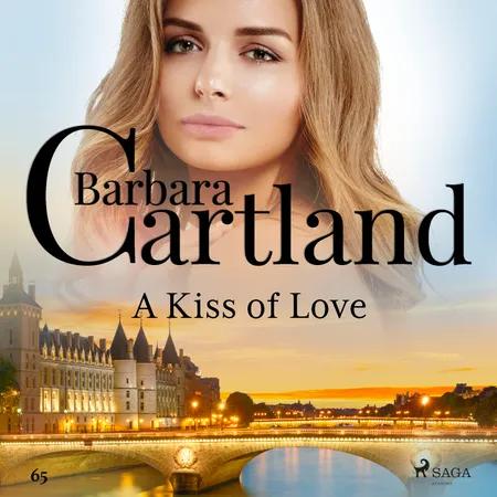 A Kiss of Love (Barbara Cartland's Pink Collection 65) af Barbara Cartland