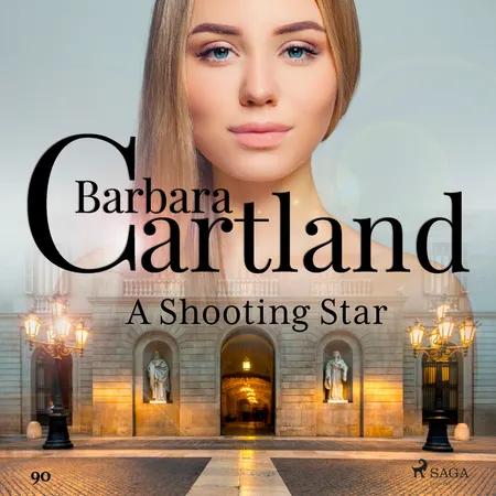 A Shooting Star (Barbara Cartland's Pink Collection 90) af Barbara Cartland