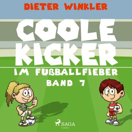 Coole Kicker im Fußballfieber af Dieter Winkler