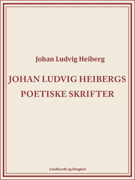 Johan Ludvig Heibergs poetiske skrifter (bind 8) af Johan Ludvig Heiberg