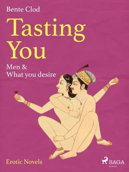 Tasting You: Men & What you desire af Bente Clod