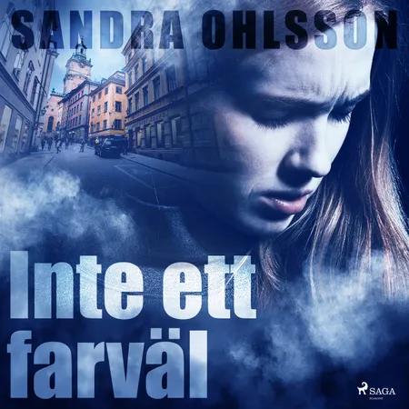 Inte ett farväl af Sandra Olsson