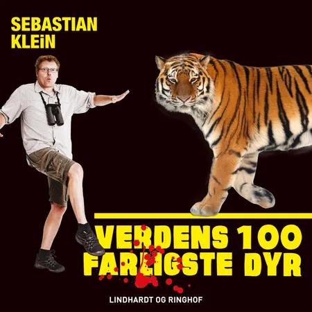 Verdens 100 farligste dyr, Tigeren af Sebastian Klein