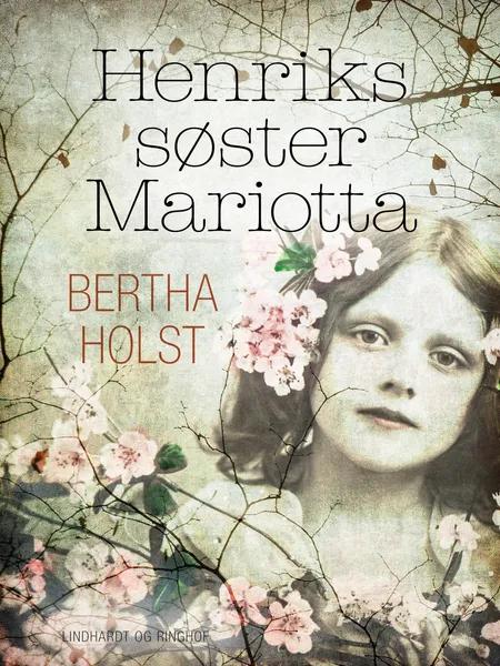 Henriks søster Mariotta af Bertha Holst