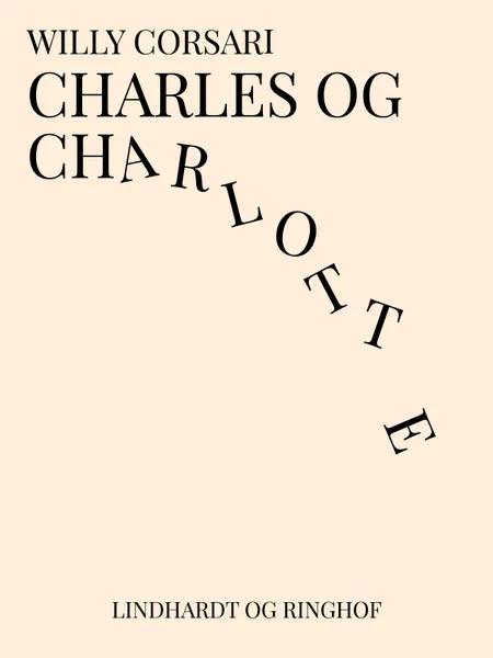 Charles og Charlotte af Willy Corsari