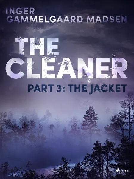 The Cleaner 3: The Jacket af Inger Gammelgaard Madsen