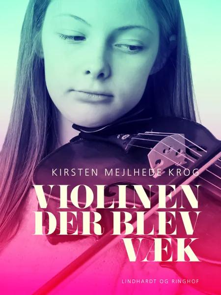 Violinen der blev væk af Kirsten Mejlhede