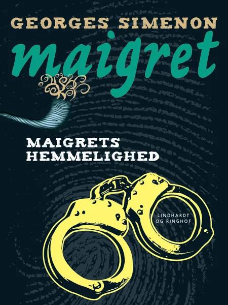 Maigrets hemmelighed af Georges Simenon