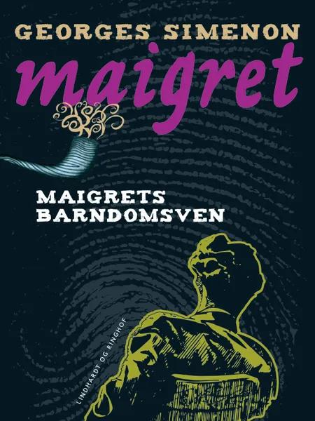 Maigrets barndomsven af Georges Simenon