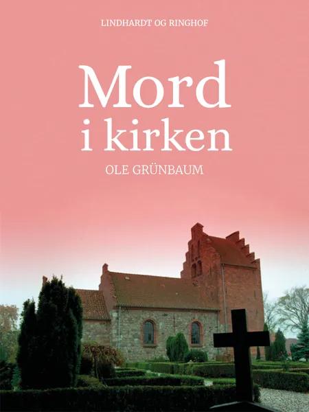 Mord i kirken af Ole Grünbaum