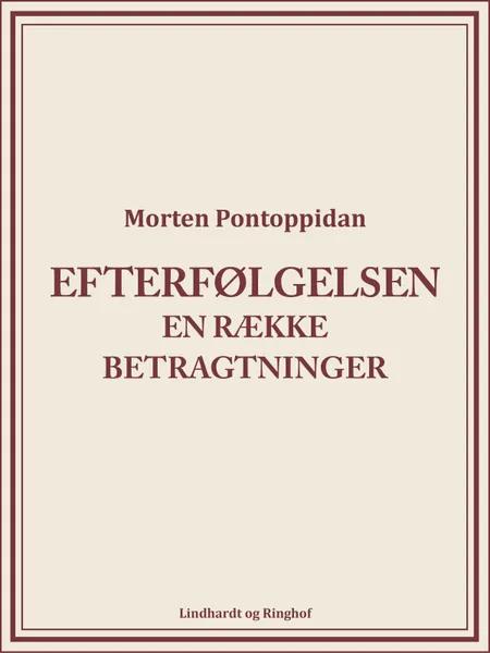 Efterfølgelsen: En række betragtninger af Morten Pontoppidan