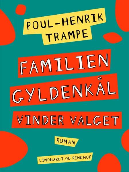 Familien Gyldenkål vinder valget af Poul-Henrik Trampe