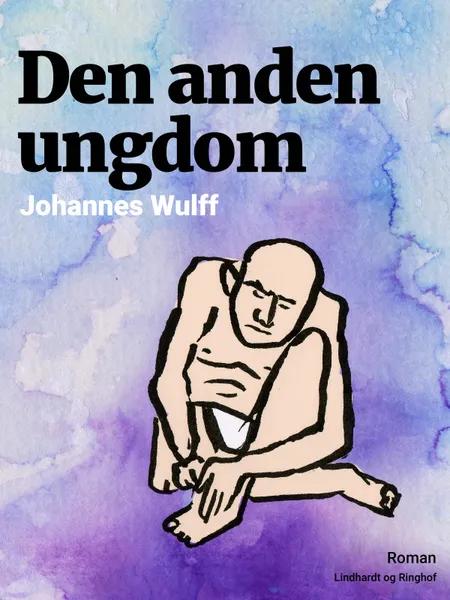 Den anden ungdom af Johannes Wulff