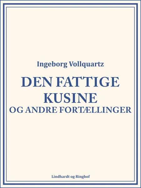 Den fattige kusine og andre fortællinger af Ingeborg Vollquartz