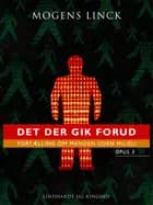 Det der gik forud: Fortælling om manden uden milieu: Opus 3