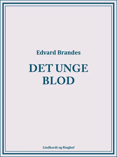 Det unge blod af Edvard Brandes