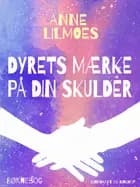 Dyrets mærke på din skulder