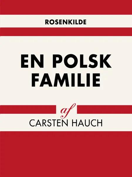 En polsk familie af Carsten Hauch