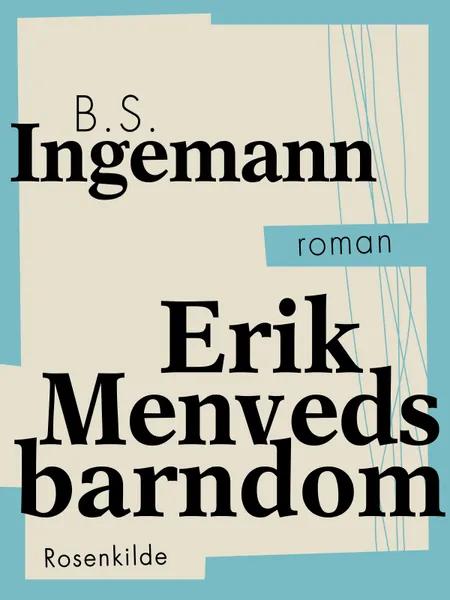 Erik Menveds barndom af B. S. Ingemann