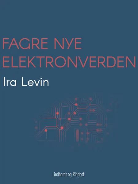 Fagre nye elektronverden af Ira Levin