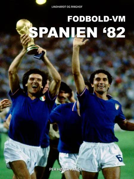 Fodbold-VM Spanien 82 af Per Høyer Hansen