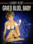 Græd blod, baby