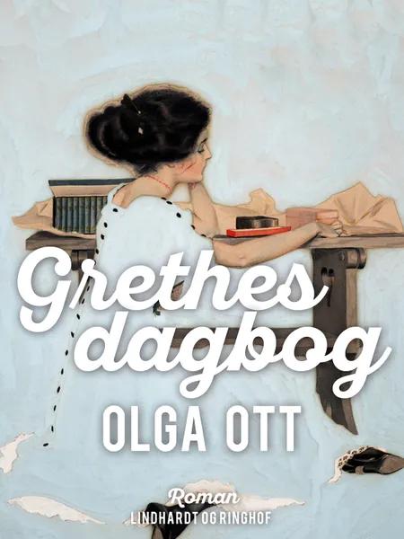 Grethes dagbog af Olga Ott