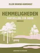 Hemmeligheden: Fortælling for børn