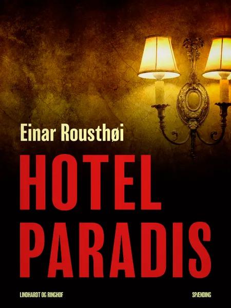 Hotel Paradis af Einar Rousthøi