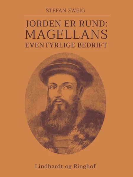 Jorden er rund: Magellans eventyrlige bedrift af Stefan Zweig
