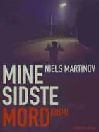 Mine sidste mord