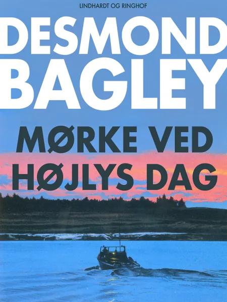 Mørke ved højlys dag af Desmond Bagley