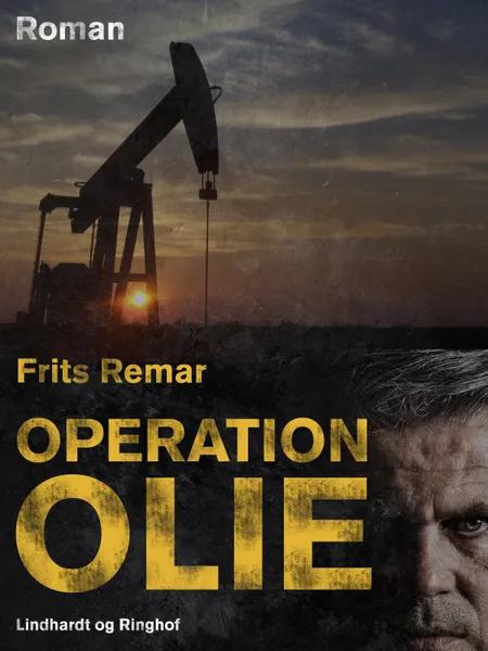 Operation Olie af Frits Remar