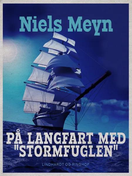 På langfart med ''Stormfuglen'' af Niels Meyn