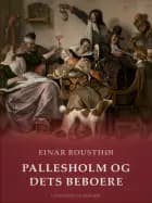 Pallesholm og dets beboere