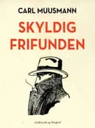 Skyldig frifunden